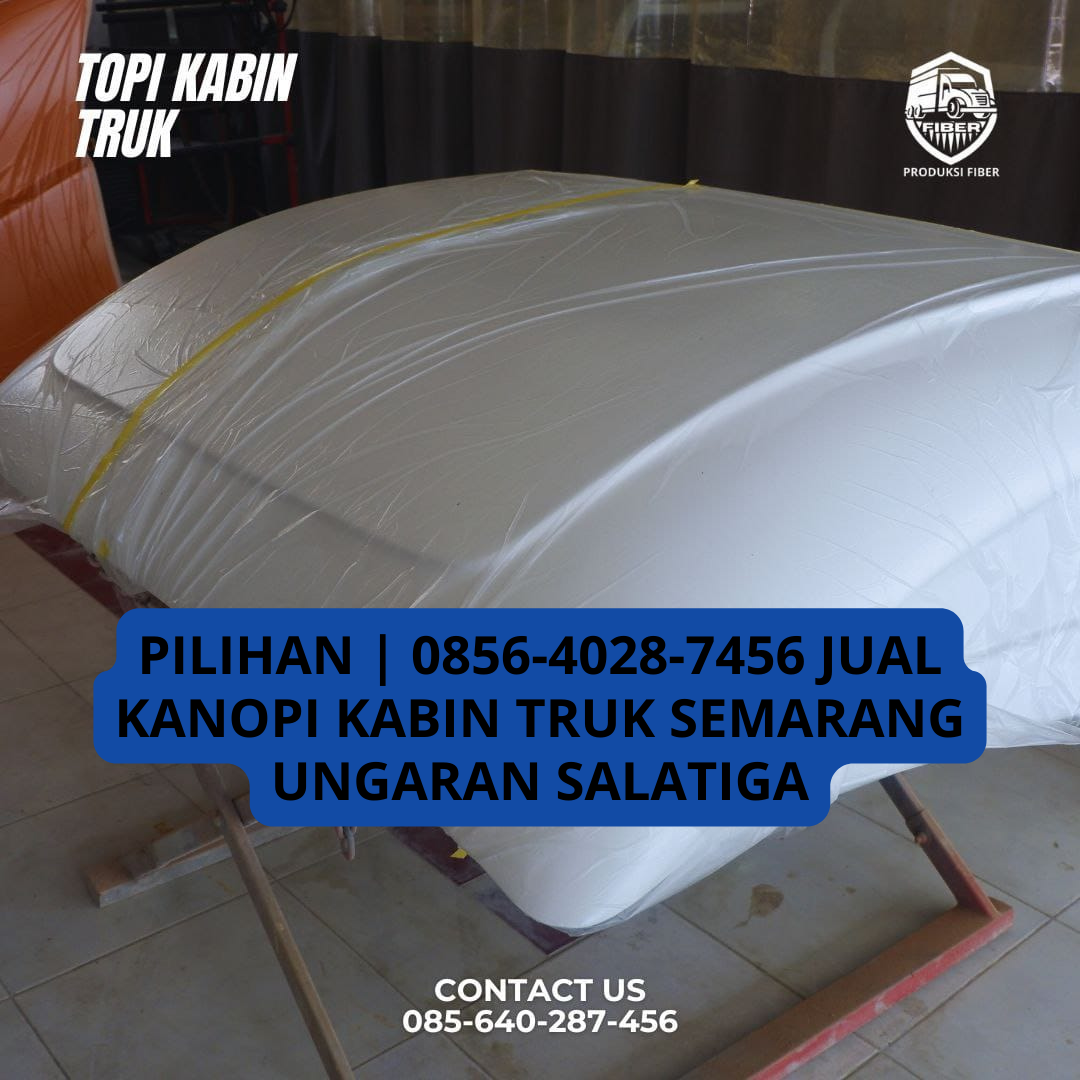 Peran Topi Kabin dan Aksesori Kabin Truk dalam Operasional Kendaraan Niaga