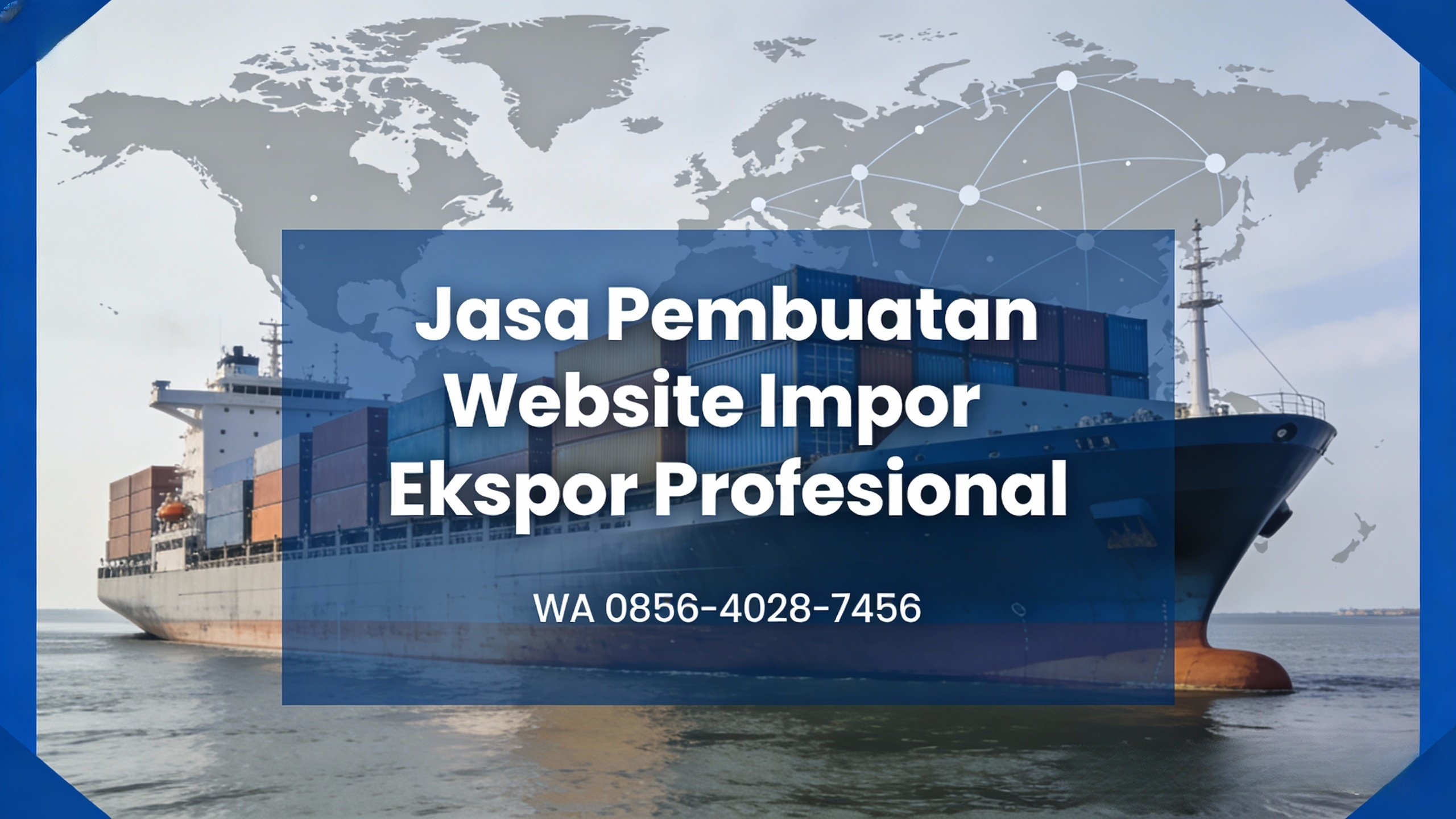 Jasa Pembuatan Website Impor Ekspor: Pondasi Digital untuk Bisnis Perdagangan Internasional