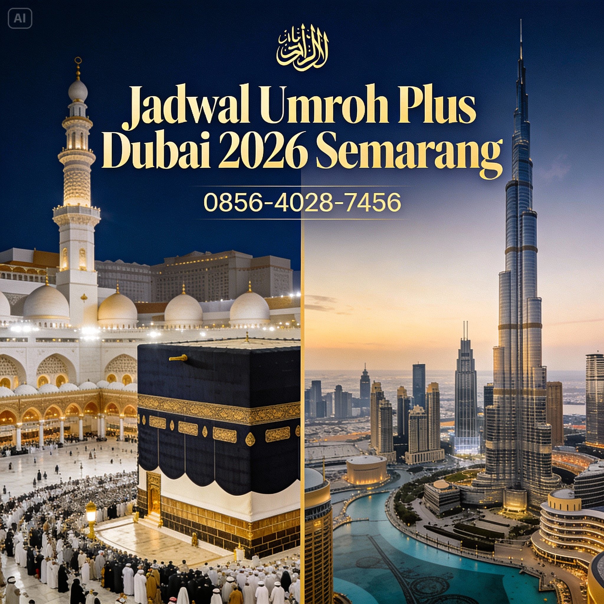 Jadwal Lengkap | 0856-4028-7456 | Jadwal Umroh Plus Dubai 2026 Semarang Samira Travel
