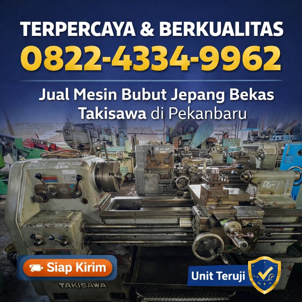 Jual Mesin Bubut Jepang Bekas Takisawa di Pekanbaru