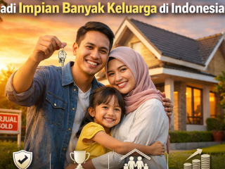 Mengapa Memiliki Rumah Sendiri Menjadi Impian Banyak Keluarga di Indonesia