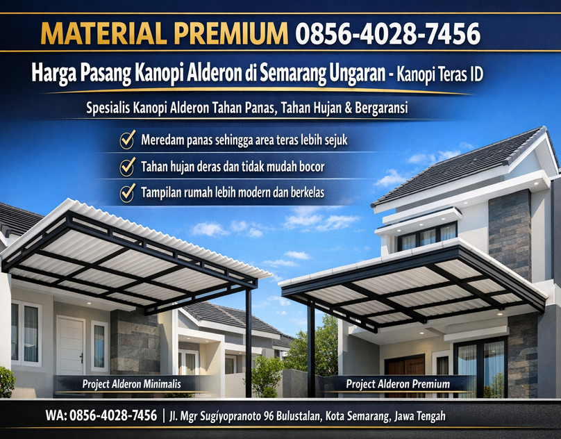 MATERIAL PREMIUM 0856-4028-7456 Harga Pasang Kanopi Alderon di Semarang Ungaran - Kanopi Teras ID