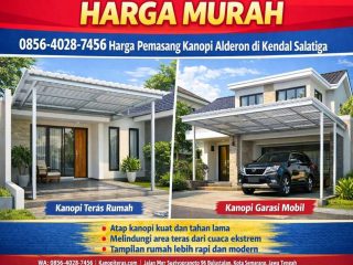 Harga Murah 0856-4028-7456 Harga Pemasang Kanopi Alderon di Kendal Salatiga