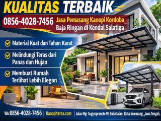 Kualitas Terbaik 0856-4028-7456 Jasa Pemasang Kanopi Kordoba Baja Ringan di Kendal Salatiga