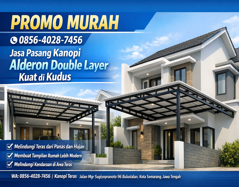 PROMO MURAH 0856-4028-7456 Jasa Pasang Kanopi Alderon Double Layer Kuat di Kudus