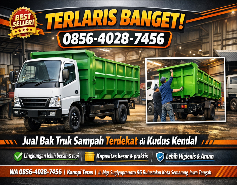 TERLARIS BANGET 0856-4028-7456 Jual Bak Truk Sampah Terdekat di Kudus Kendal