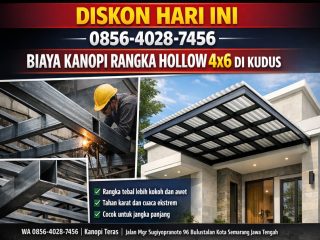 DISKON HARI INI 0856-4028-7456 Biaya Kanopi Teras Rangka Hollow 4x6 Tebal untuk Rumah di Kudus