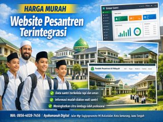 HARGA MURAH 0856-4028-7456 Jasa pembuatan website pondok pesantren terintegrasi di Kediri – AyahAmanah Digital
