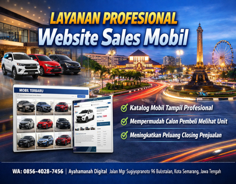 LAYANAN PROFESIONAL 0856-4028-7456 Jasa Pembuatan Website Sales Mobil di Semarang - Ayah Amanah Digital