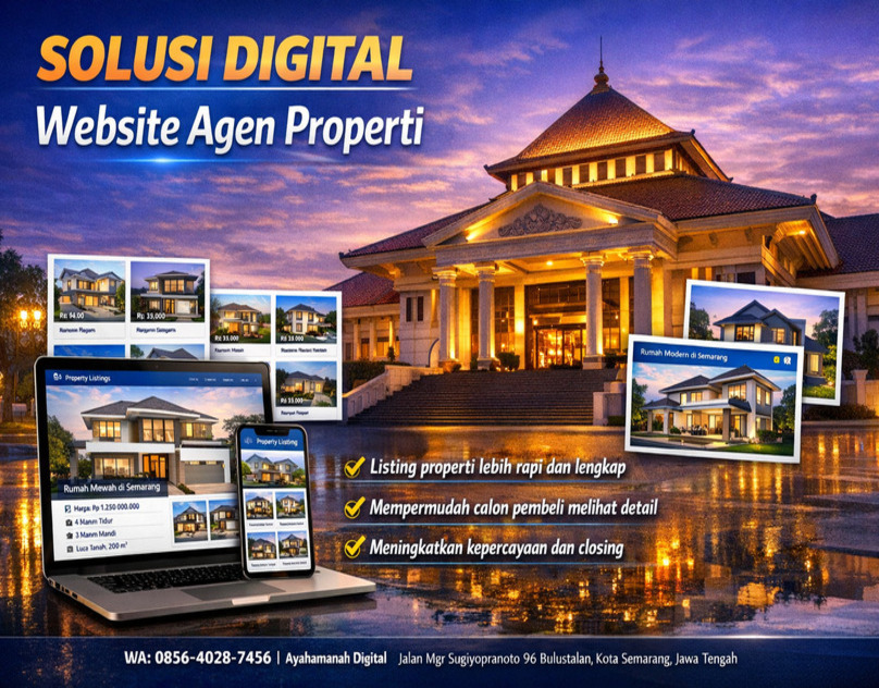 SOLUSI DIGITAL 0856-4028-7456 Jasa Pembuatan Website Agen Properti di Semarang - Ayah Amanah Digital