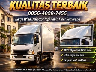 KUALITAS TERBAIK 0856-4028-7456 Harga Wind Deflector Topi Kabin Bahan Fiber di Semarang - Karoseri K3
