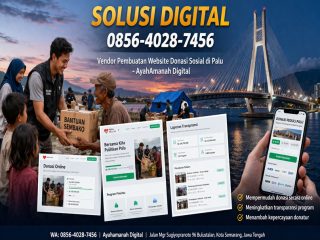 SOLUSI DIGITAL 0856-4028-7456 Vendor Pembuatan Website Donasi Sosial di Palu - AyahAmanah Digital