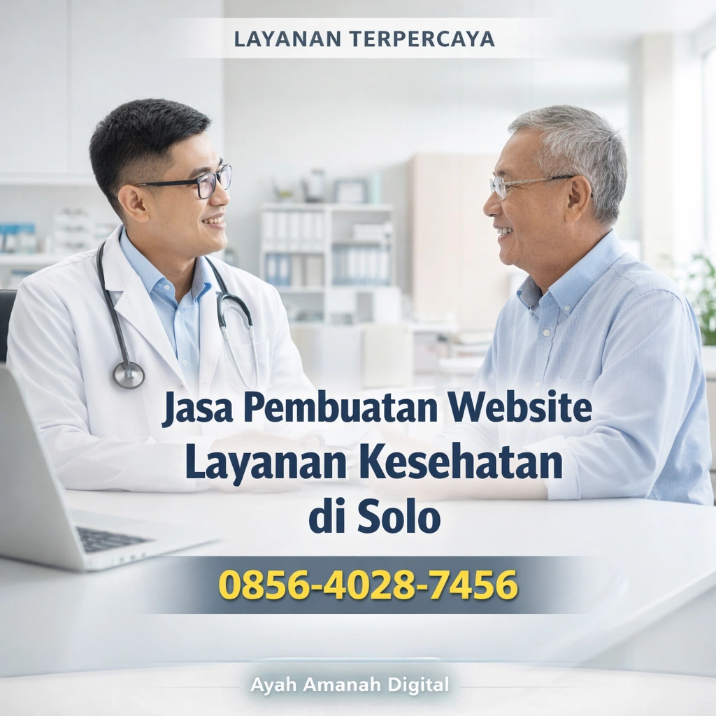 Layanan Terpercaya | 0856-4028-7456 Jasa Pembuatan Website Layanan Kesehatan di Solo - Ayah Amanah Digital