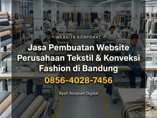 Website Korporat | 0856-4028-7456 Jasa Pembuatan Website Perusahaan Tekstil dan Konveksi Fashion di Bandung - Ayah Amanah Digital