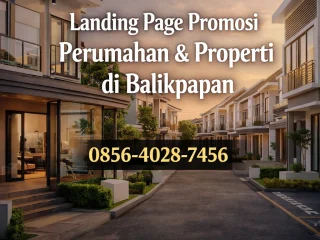 Konversi Tinggi | 0856-4028-7456 Spesialis Pembuatan Website Landing Page Promosi Perumahan dan Properti di Balikpapan - Ayah Amanah Digital