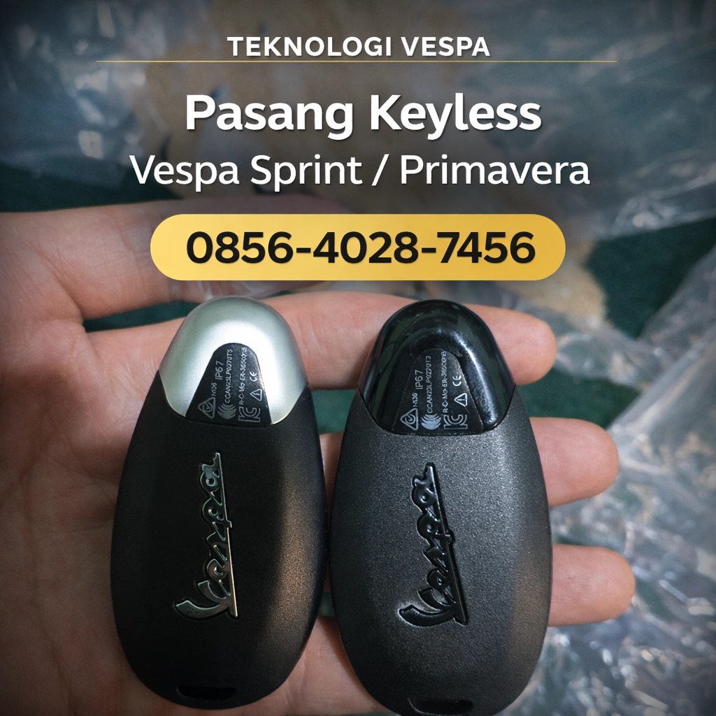 Teknologi Vespa | 0856-4028-7456 Pasang Keyless Vespa Sprint / Primavera – Sistem Anti Maling Vespa Modern