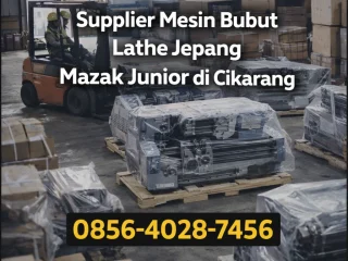 Stok Siap Kirim | 0856-4028-7456 Supplier Mesin Bubut Lathe Jepang Bekas Mazak Junior di Cikarang - MYT Equipment