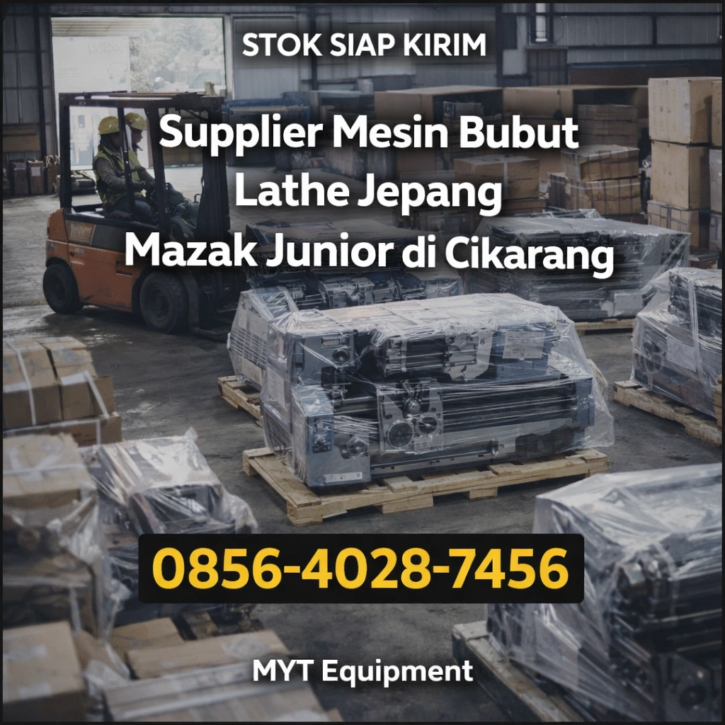 Stok Siap Kirim | 0856-4028-7456 Supplier Mesin Bubut Lathe Jepang Bekas Mazak Junior di Cikarang - MYT Equipment