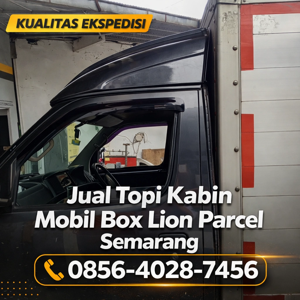 Kualitas Ekspedisi | 0856-4028-7456 Jual Topi Kabin Mobil Box Lion Parcel Semarang
