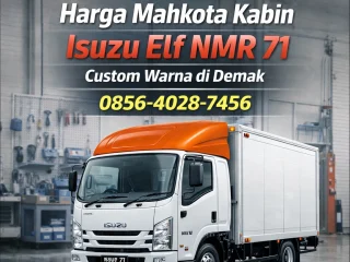 Custom Presisi | 0856-4028-7456 Harga Mahkota Kabin Isuzu Elf NMR 71 Custom Warna di Demak - Karoseri K3