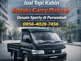 Desain Sporty | 0856-4028-7456 Jual Topi Kabin Mobil Suzuki Carry Pick Up New Desain Sporty di Purwodadi - Karoseri K3