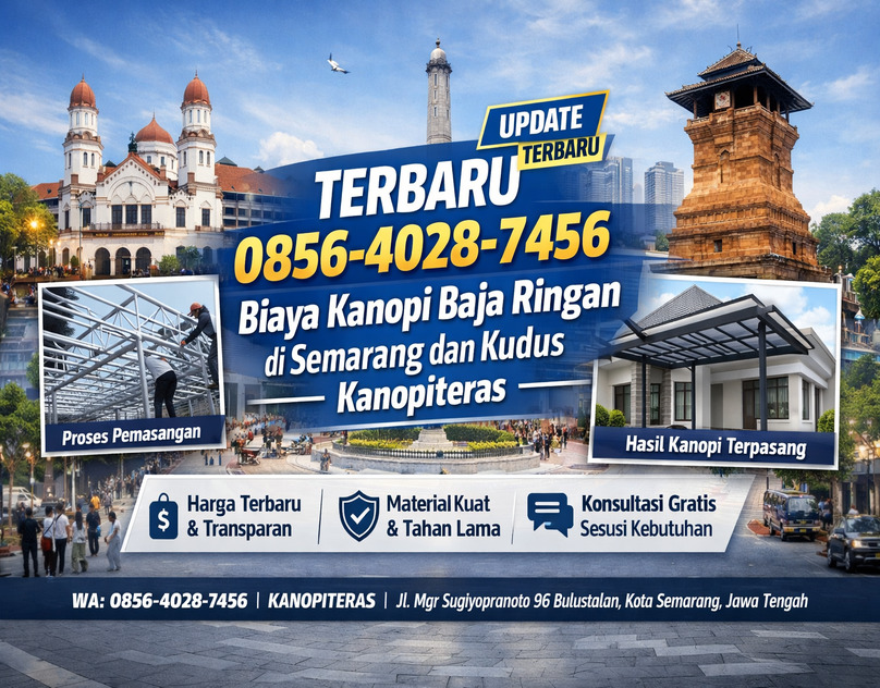 1 Biaya Kanopi Baja Ringan di Semarang dan Kudus