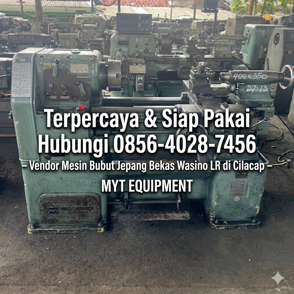 (1) Vendor Mesin Bubut Jepang Bekas Wasino LR di Cilacap