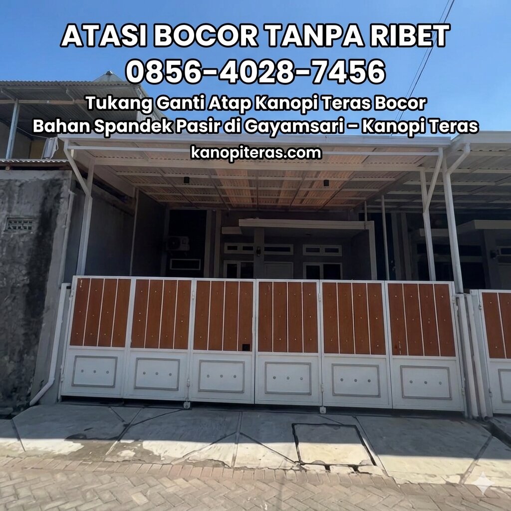 (3) Tukang Ganti Atap Kanopi Teras Bocor Bahan Spandek Pasir di Gayamsari
