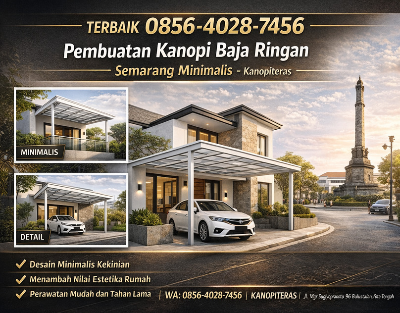 4 Pembuatan Kanopi Baja Ringan Semarang Minimalis