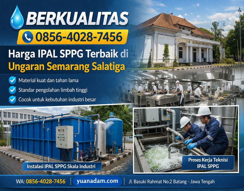 TERBAIK 0856-4028-7456 Harga IPAL Untuk MBG 2 Meter Kubik di Undip Tembalang Semarang