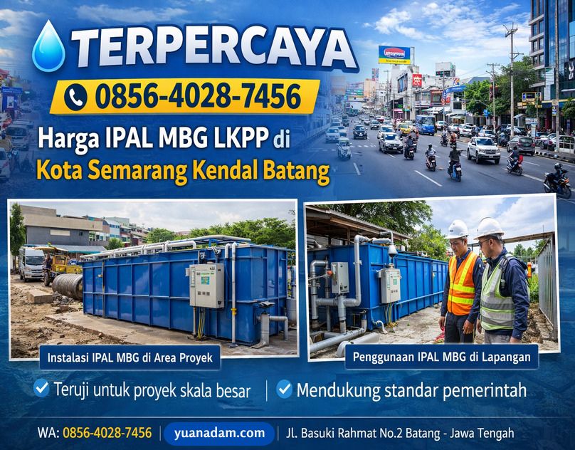 TERPERCAYA 0856-4028-7456 Harga IPAL MBG LKPP di Kota Semarang Kendal Batang