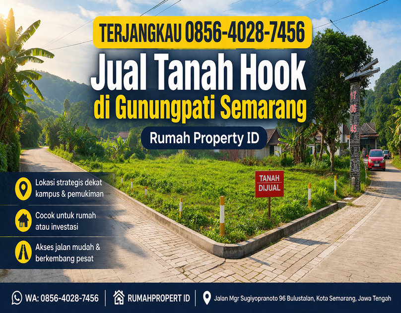 TERJANGKAU 0856-4028-7456 Jual Tanah Hook di Ngijo Gunungpati Semarang Rumah Property ID