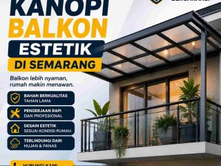 Jasa Pasang Kanopi Balkon Estetik di Semarang