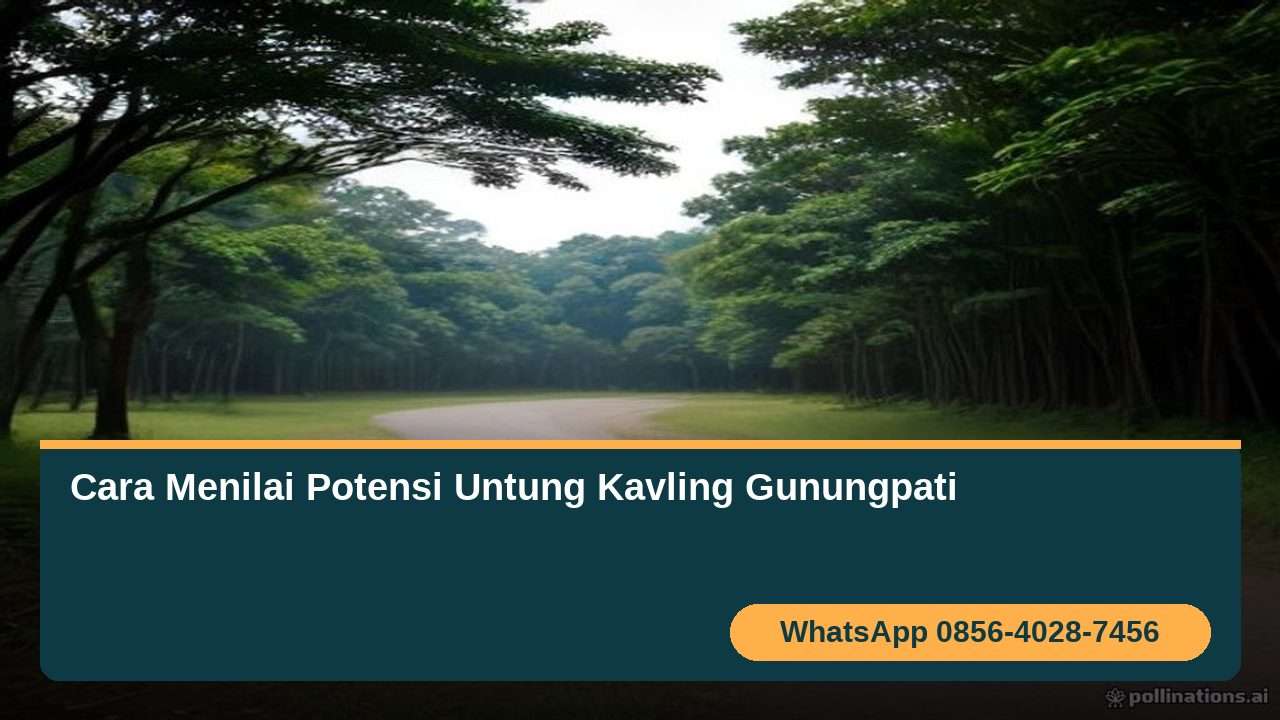 potensi-untung-kavling-gunungpati
