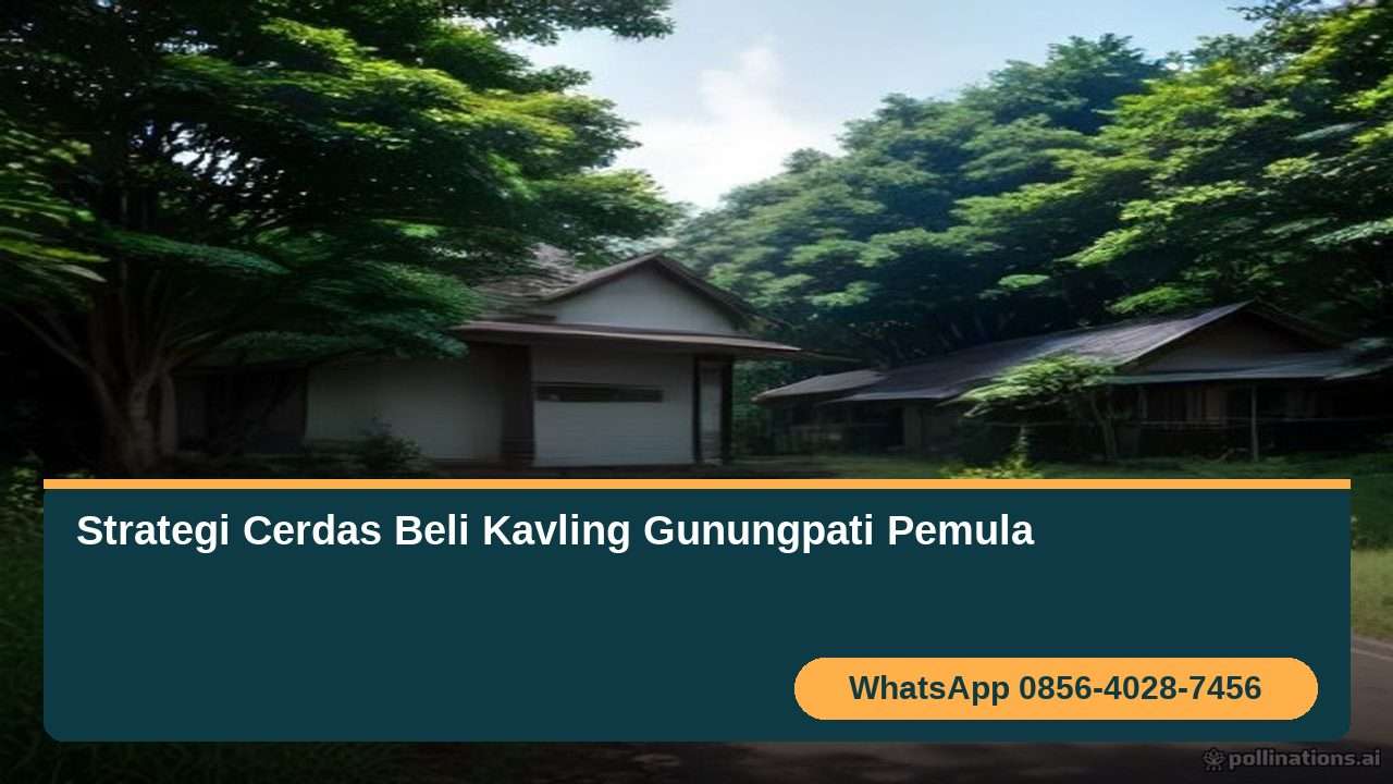 strategi-beli-kavling-gunungpati